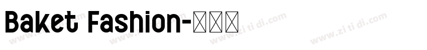Baket Fashion字体转换 Baket Fashion字体转换